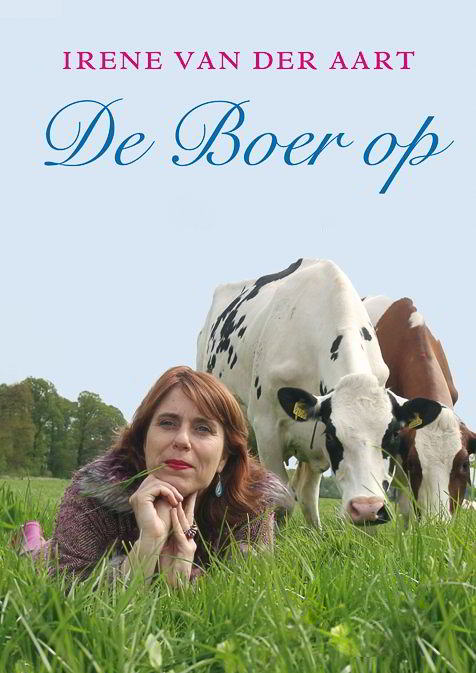 Irene van der Aart met “de Boer op”