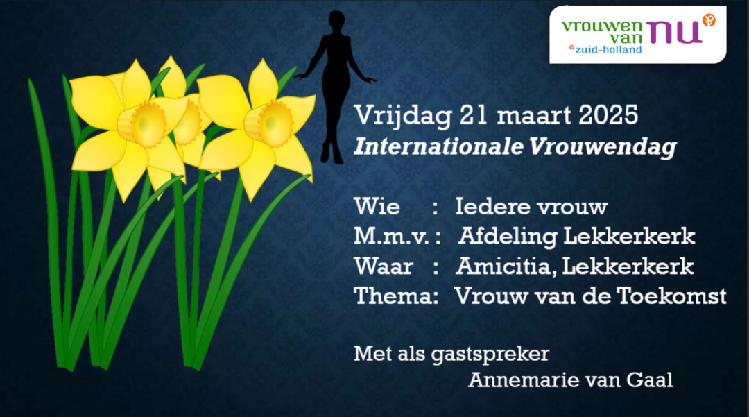 Internationale Vrouwendag 21 maart 2025 met als thema ’Vrouw van de Toekomst’.