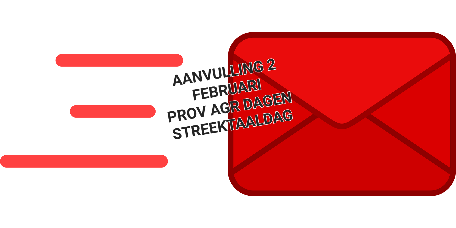 Aanvulling Nieuwsbrief febr26  inzake Prov.Agr. / Streektaaldag