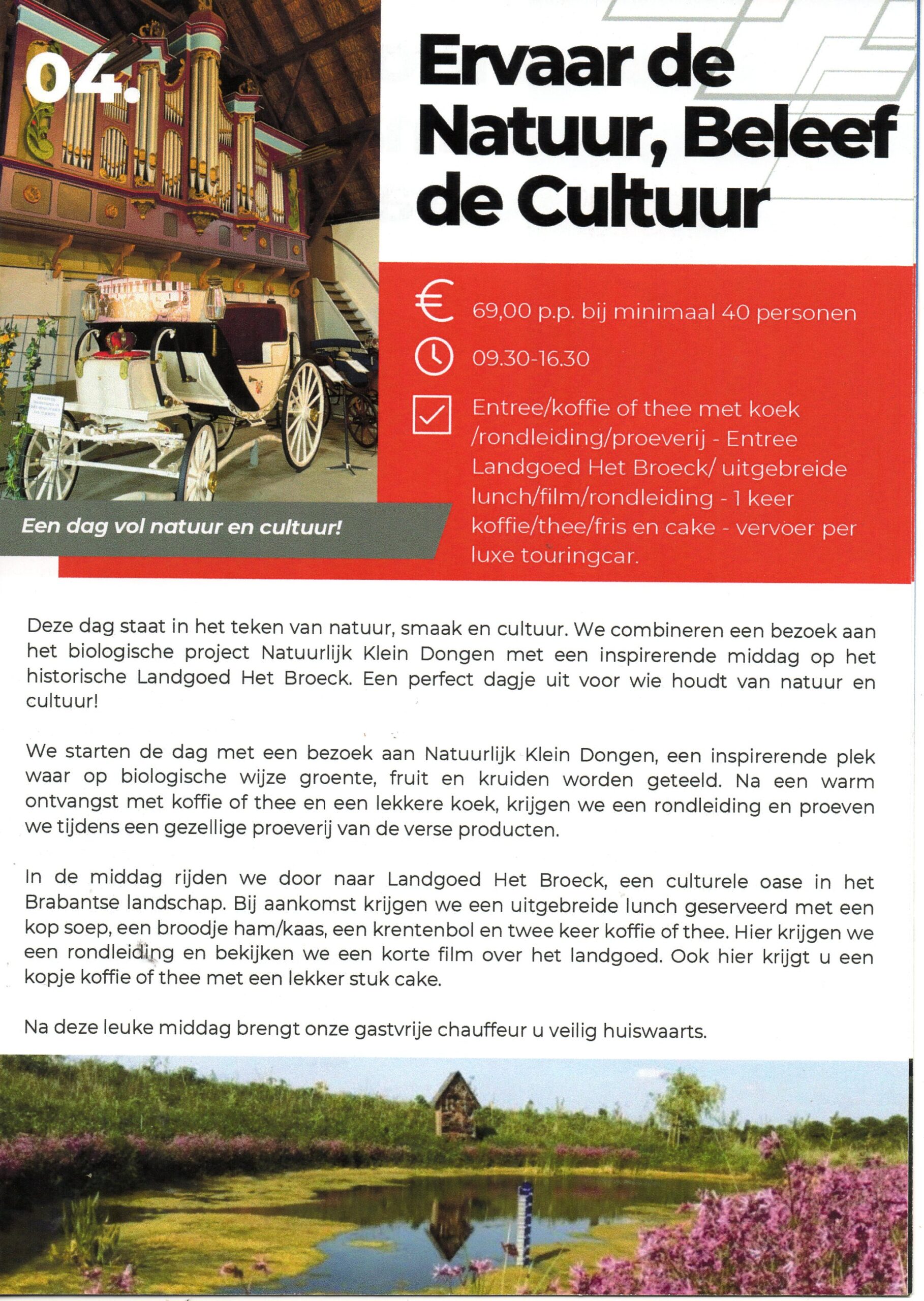 Ervaar de Natuur, Beleef de Cultuur, dagtocht