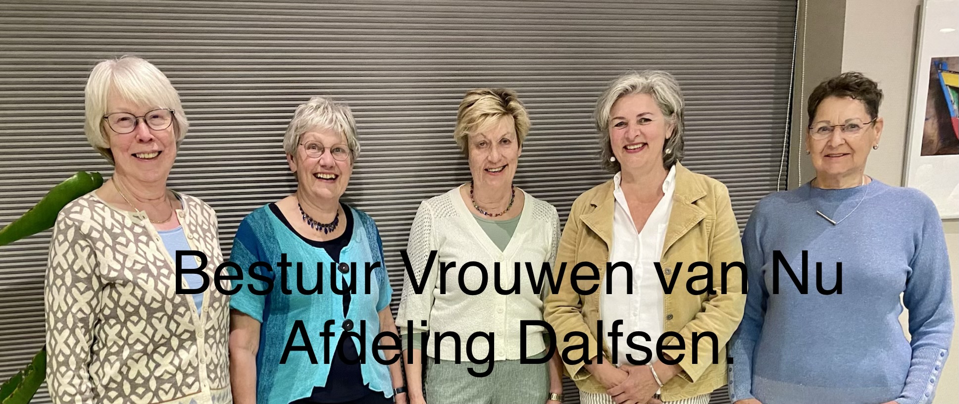 Het Bestuur van onze afdeling Dalfsen