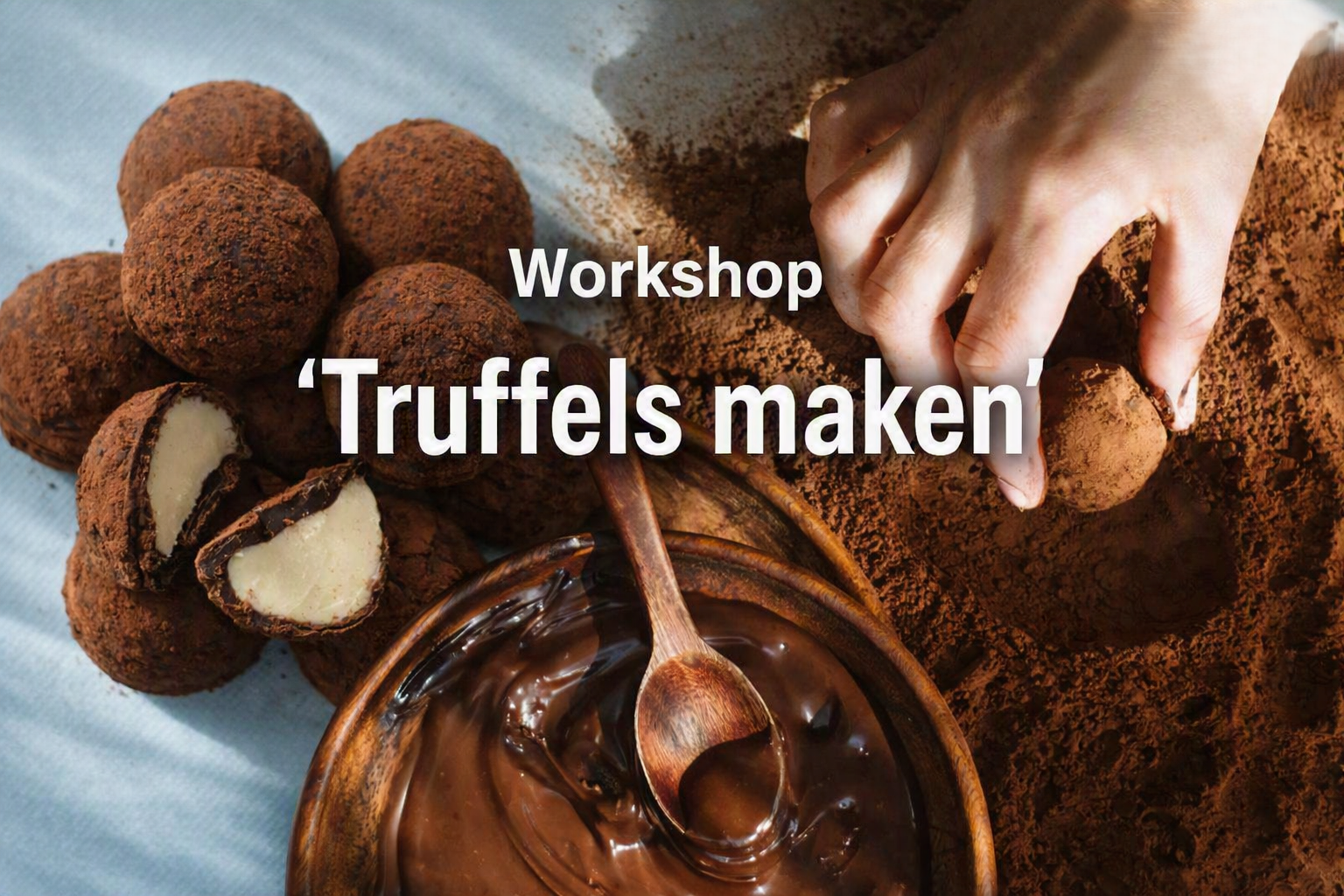 Workshop “Chocolade Truffels maken” o.l.v. Gerdien Lodder