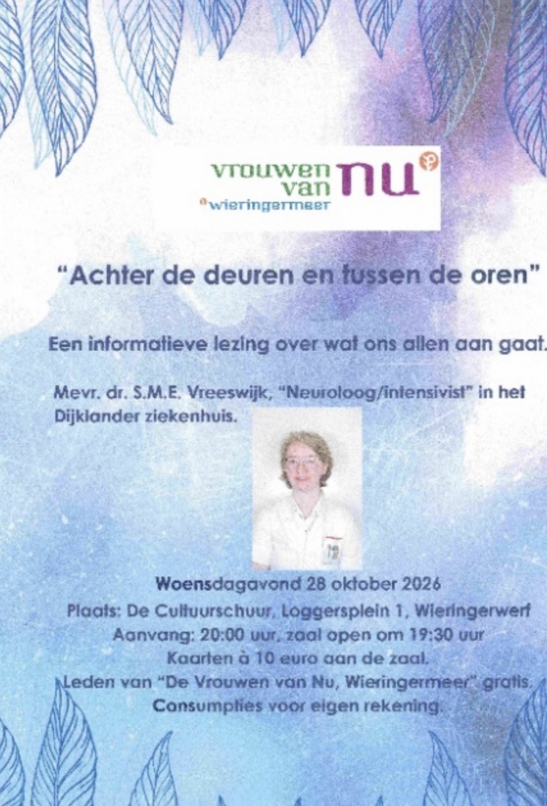 Woensdagavond 28 oktober , Cultuurschuur. aanvang 20.00 uur